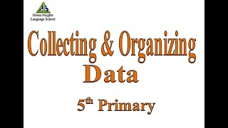 Collecting and Organizing Data