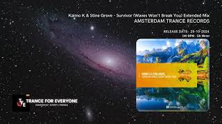 Kaimo K & Stine Grove - Survivor (Waves Won't Break You) Extended Mix AMSTERDAM TRANCE RECORDS