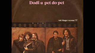 DOĐI U PET DO PET - AMBASADORI (1977)