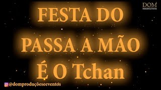 Samba-Okê - É O Tchan - Festa do Passa Mão - Karaokê