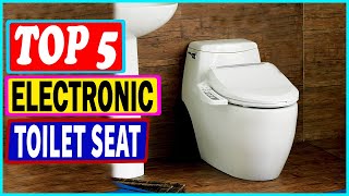 Top 5 Best Electronic Toilet Seat in 2022 – Reviews