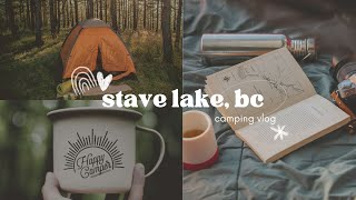 It's Winter in Chilliwack so I'm Remember Better Days: Camping at Stave Lake, BC