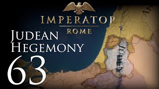 Imperator: Rome | Judean Hegemony | Episode 63