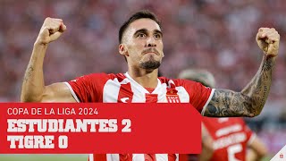 Estudiantes 2-0 Tigre | Copa de la Liga 2024 - Fecha 4