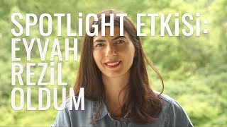 Spotlight Etkisi: Eyvah Rezil Oldum!