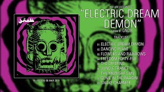 GNOB (England) - Electric Dream Demon (2018) | Full Album