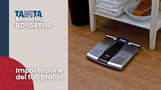 TANITA RD-545HR Impostazione del tuo profilo