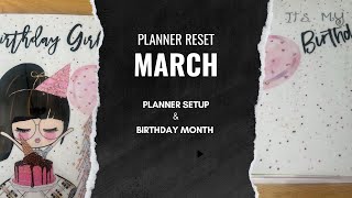 Planner Reset- March Planner Setup- Birthday Month Planner