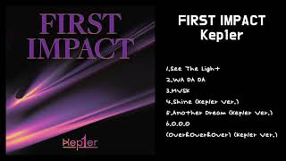 Kep1er - FIRST IMPACT | Full album