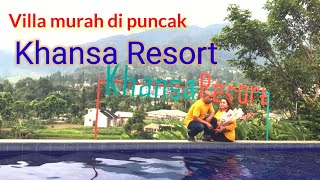 Villa murah di puncak#Khanza Resort