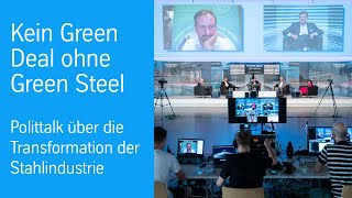 🌎 ✅ Livetalk: Kein Green Deal ohne Green Steel | Nachhaltige Stahlproduktion | thyssenkrupp Steel