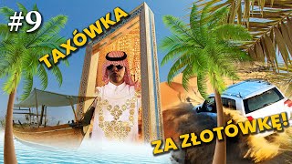 🇦🇪 #9 DUBAI - TAXÓWKA ZA ZŁOTÓWKĘ!? Wyjazd na pustynię, targi złota i..