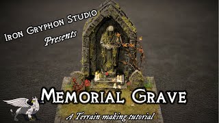 Iron Gryphon Studio - Ep 37 Courtyard Memorial Grave (Gothic shrine, garden, foam terrain DnD)