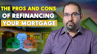 The Pros and Cons of Refinancing Your Mortgage #mortgage