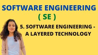 #5 Software Engineering - A Layered Technology - 4 layers |SE|