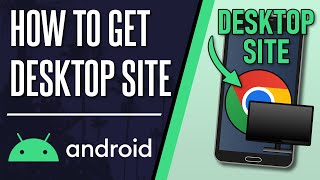 How to Request Desktop Site in Chrome on Android Phone