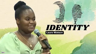 Identity - Laura Watson