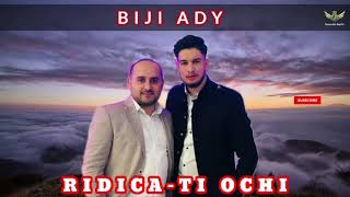 Ady & Biji din Barbulesti - Ridica-ti ochii