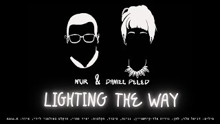 Nur & Daniel Peled - Lighting the Way