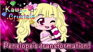 (OLD) Penelope's transformation! | Kawaii Crystals | Gacha Club