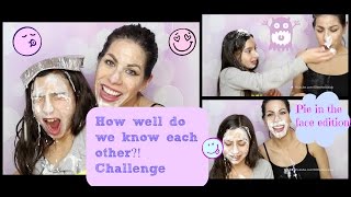 How Well Do We Know Each Other Challenge : Pie in the face edition