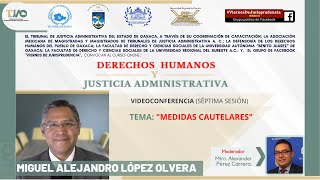 🔴7a. Sesión: Medidas Cautelares - Dr. Miguel Alejandro López Olvera