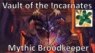 Mythic Broodkeeper  - Vault of the Incarnates | Preservation Evoker PoV Raid Dragonflight 10.0.5