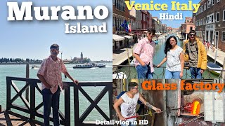 Europe trip Day5,Ep-1Venice Italy Murano island boat,glass factory,Venice guided tours,milk,expresso