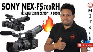 Superfb Sony NEX FS700RH😍🎥 Camera | Specifications Lens, Zoom, Camera System