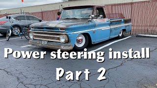 Power steering install on my 1966 Chevy C10 part 2