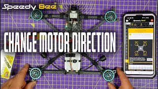 Reverse motor direction using Betaflight SpeedyBee app / BLHeliS & BLHeli32 configuration