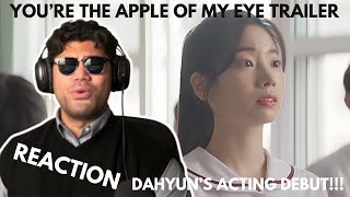 DAHYUN STAN REACTS TO You're the Apple of My Eye Trailer #1 | THE ACTING DEBUT OF DUBU 🥹