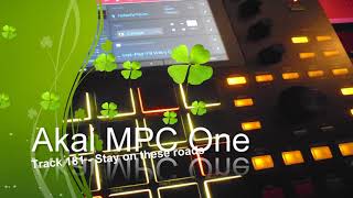 Akai MPC One - Track 181 - Stay on these roads