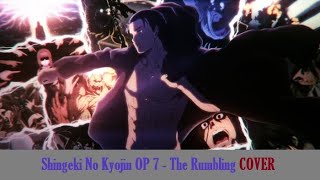 Shingeki No Kyojin OP 7 - The Rumbling (Cover)