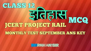 Class 12 History Important MCQ ll JCERT Project Rail monthly test September answer with explanation