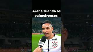 Arana zuando os palmeirenses #shorts #corinthians #guilhermearana #timão #zueira