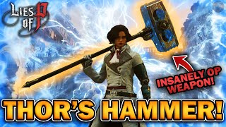 "The MOST OVERPOWERED Weapon in Lies of P!" - THOR'S HAMMER - OP Motivity Build!