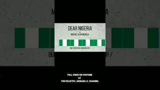 Youths don't say the anthem?... Well happy independence | Dear Nigeria excerpt | Mishael Olorunshola