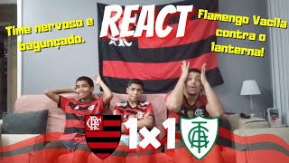 REACT - FLAMENGO 1 X 1 AMÉRICA- MG | BRASILEIRÃO 2023 | FLA JOGA MAL E EMPATA | VH SALVA FLA | SRN