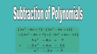 Subtraction of Polynomials | Grade 7.