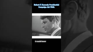 Robert F. Kennedy Presidential Campaign Ad: 1968. 🇺🇸