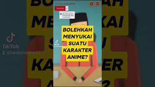 Hukum mencintai karakter anime #shorts #anime #islam #dakwah #animasi #faktaunik #waifu