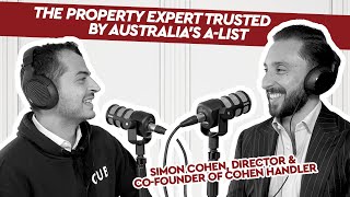 Australia's A-List Property Expert - Catching up with CUB #2 with Simon Cohen