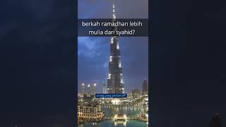 Berkah Ramadhan Lebih Mulia dari Syahid - Part 2/2 #shorts