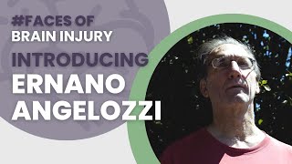 Faces of Brain Injury - Ernano Angelozzi