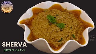 SHERVA |  Biryani Gravy | Biryani Ka Salan | Biryani Shorba | Biryani Curry