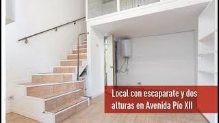 Local con escaparate y dos alturas en Avenida Pío XII