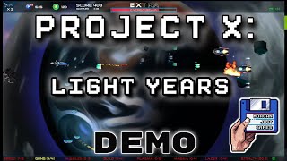 Project X : Light Years - Demo - No Webcam or Microphone - MJG