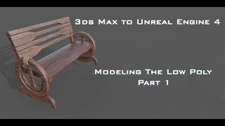 3ds Max to Unreal Engine Workflow: Creating the Low Poly Part 1