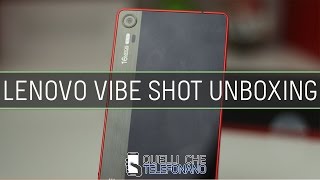 Lenovo Vibe Shot Unboxing ITA